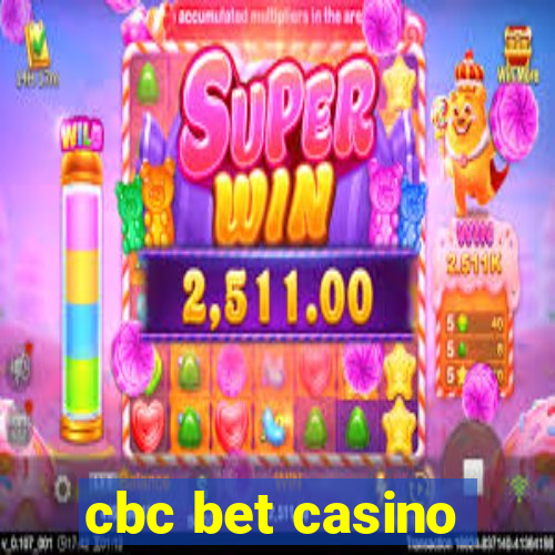 cbc bet casino